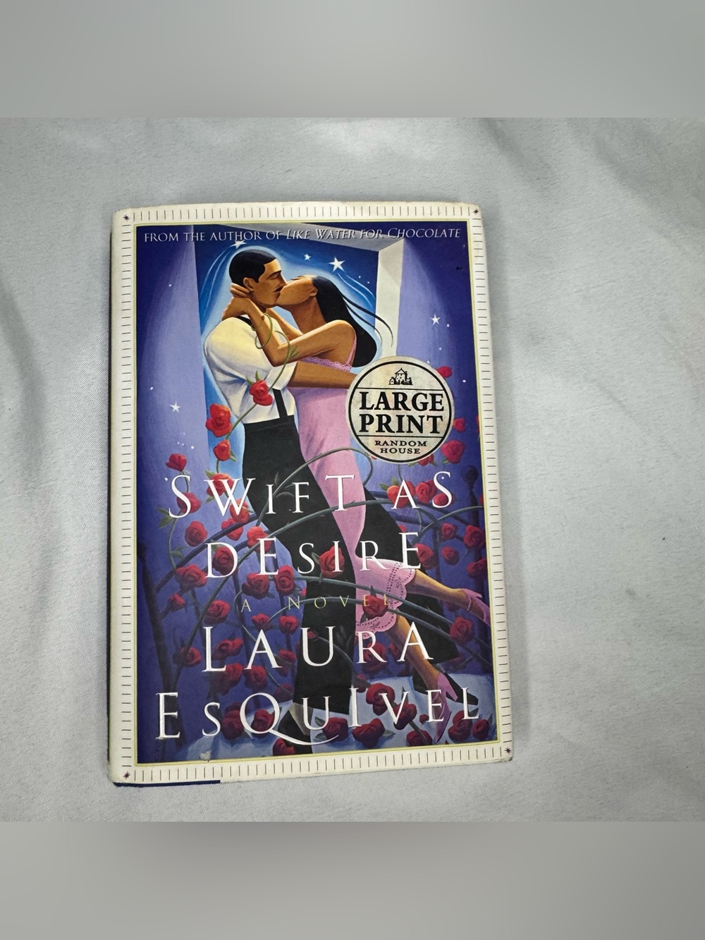 Swift As Desire by Laura EsQuivel